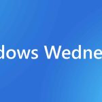 Microsoft will bring "Windows Wednesday" live show in 2022